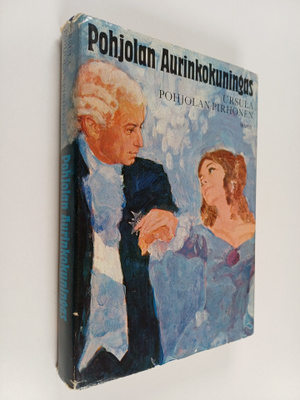 Ursula Pohjolan-Pirhonen : Pohjolan aurinkokuningas
