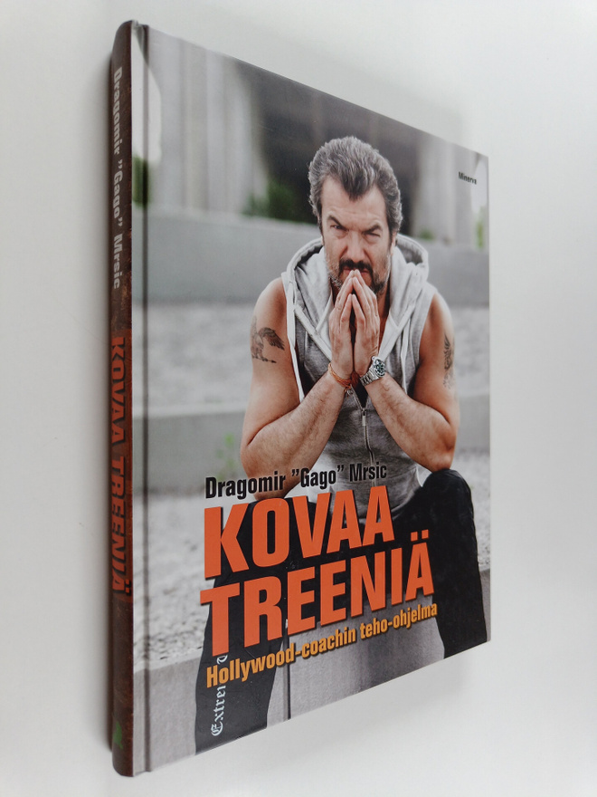 Dragomir Mrsic : Kovaa treeniä : Hollywood-coachin teho-o...