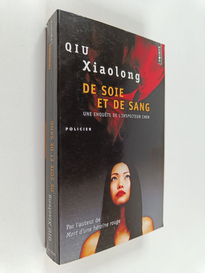 Xiaolong Qiu : De Soie Et de Sang. Une Enqute de L'Inspec...