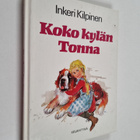 Inkeri Kilpinen : Koko kylän Tonna - pikkukuva 1