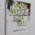 Anna-Maija Raittila : Valvo meissä, satakieli : runoja ja... - pikkukuva 1