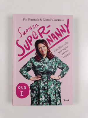 Risto Pakarinen ym. : Suomen Supernanny, Osa 1 : Pienillä...