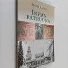 Matti Ranta : Inhan patruuna (signeerattu, tekijän omiste) - pikkukuva 1