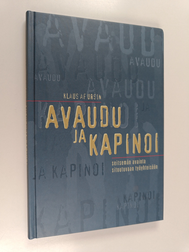 Klaus af Ursin : Avaudu ja kapinoi : seitsemän avainta si...