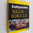 Malcolm Kushner : Esitystaito keltanokille - pikkukuva 1