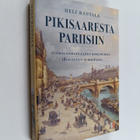 Heli Rantala : Pikisaaresta Pariisiin : suomalaismatkaaji... - pikkukuva 1