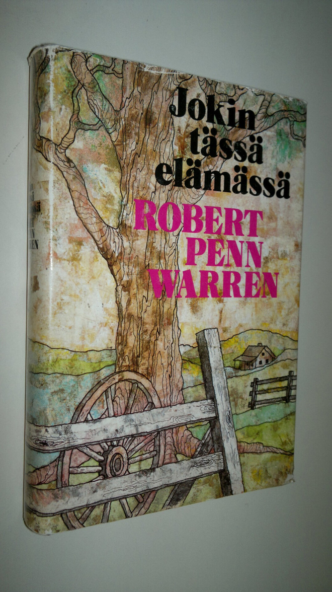 Robert Penn Warren : Jokin tässä elämässä