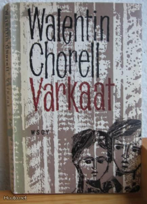 Walentin Chorell: Varkaat, WSOY-60. 186 s. Nid.