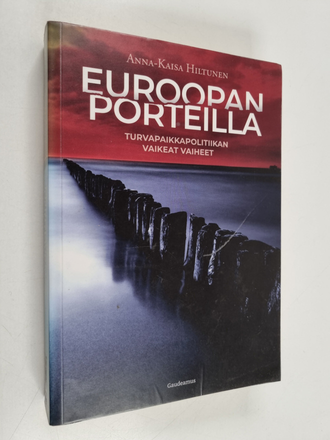 Anna-Kaisa Hiltunen : Euroopan porteilla