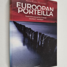 Anna-Kaisa Hiltunen : Euroopan porteilla - pikkukuva 1
