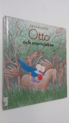 Lena Klefelt : Otto och svartsjukan