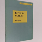 Jukka Sarjala : Köyhän saalis (signeerattu, tekijän omiste) - pikkukuva 1