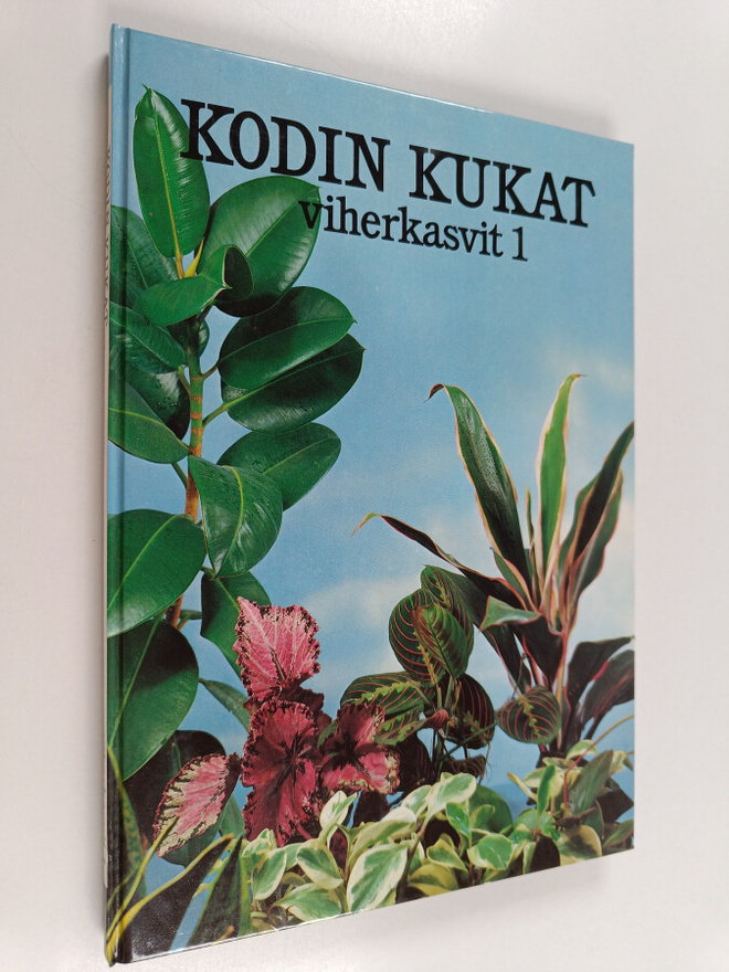 Maja-Lisa Furusjö : Kodin kukat : Viherkasvit 1