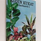 Maja-Lisa Furusjö : Kodin kukat : Viherkasvit 1 - pikkukuva 1