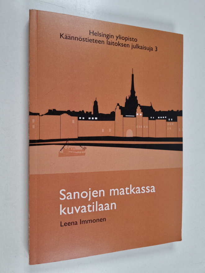 Leena Immonen : Sanojen matkassa kuvatilaan
