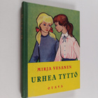Mirja Vesanen : Urhea tyttö : tyttöromaani - pikkukuva 1