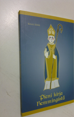 Kirsti Elllilä : Pieni kirja Hemmingistä