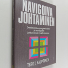 Tero J. Kauppinen : Navigoiva johtaminen - pikkukuva 1