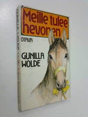 Gunilla Wolde : Meille tulee hevonen