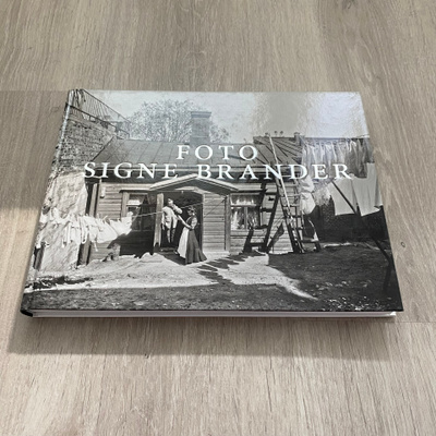 Signe Brander: Foto - Valokuvia Helsingistä 1907-1913 Kirja.
