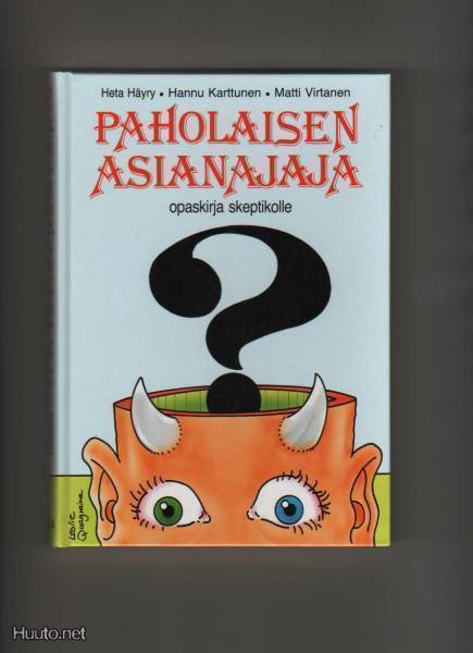 Häyry et al..: Paholaisen asianajaja :opaskirja skeptikolle