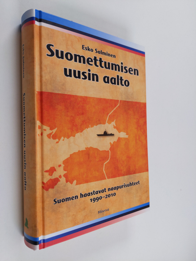 Esko Salminen : Suomettumisen uusin aalto : Suomen haaste...