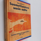 Esko Salminen : Suomettumisen uusin aalto : Suomen haaste... - pikkukuva 1