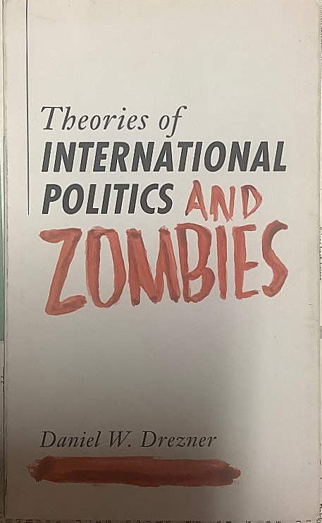 Theories of International Politics and Zombies (softcover)