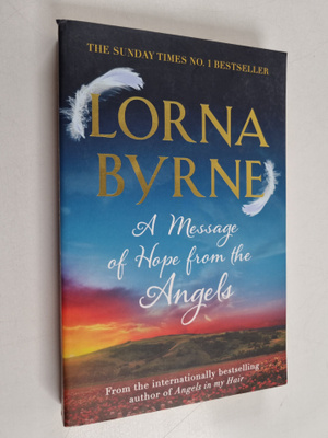 Lorna Byrne ym. : A Message of Hope from the Angels