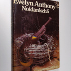 Evelyn Anthony : Noidankehä - pikkukuva 1
