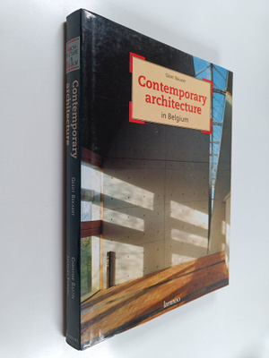 Geert Bekaert : Contemporary Architecture in Belgium