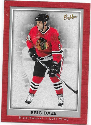 2005-06 BeeHive #21 Eric Daze Chicago Blackhawks