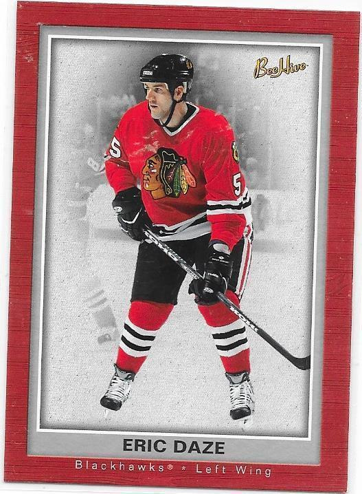 2005-06 BeeHive #21 Eric Daze Chicago Blackhawks