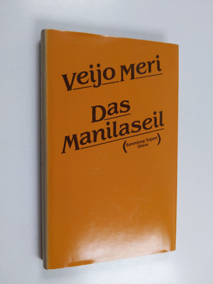 Veijo Meri : Das Manilaseil