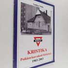 Veikko Tolin : Kristika : Poikien kasvukoti Sörkässä 1903... - pikkukuva 1