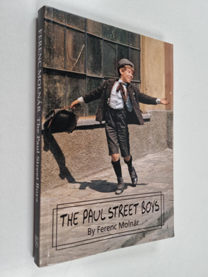 Ferenc Molnar : The Paul Street Boys