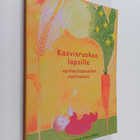 Kirsten Nisted : Kasvisruokaa lapsille : varhaislapsuuden... - pikkukuva 1