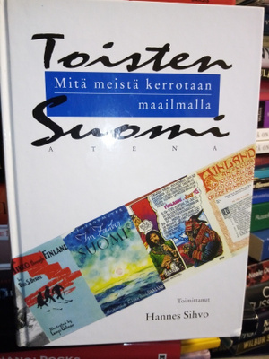 HANNES SIHVO (TOIM.) : TOISTEN SUOMI