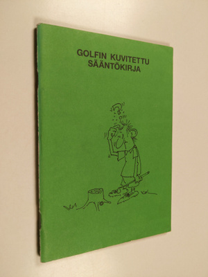 Golfin kuvitettu sääntökirja 1987