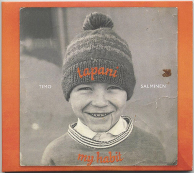 TIMO TAPANI SALMINEN Tapani / My Habit - 2-CD 2016 omakust.