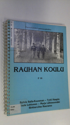 Sylvia ym. Kuusman-Saila : Rauhan koulu