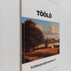 Töölö : kotikaupunginosamme 2 - pikkukuva 1