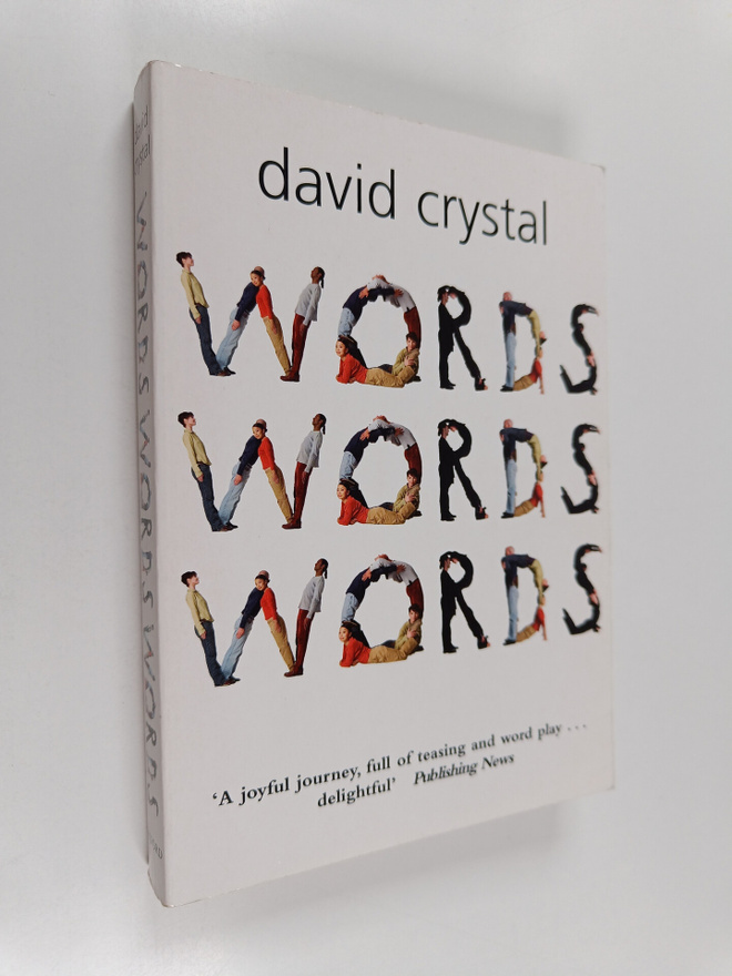David Crystal : Words, Words, Words
