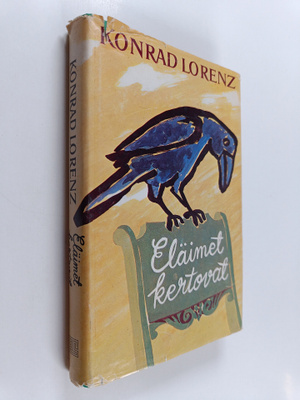 Konrad Lorenz : Eläimet kertovat : eläinten käyttäytymine...