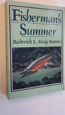 Roderick L. Haig-Brown : Fisherman's Summer