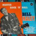 BILL HALEY ~ Mister Rock 'N' Roll ~ LP - pikkukuva 1