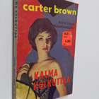 Carter Brown : Kalma kolkuttaa - pikkukuva 1