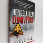Steve Hill : Hengellinen lumivyöry : väärien opetusten uh... - pikkukuva 1