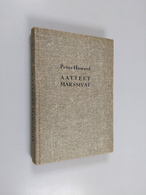 Peter Howard : Aatteet marssivat