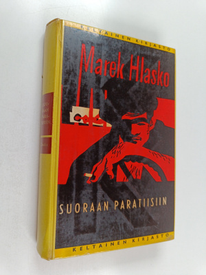 Marek Hlasko : Suoraan paratiisiin
